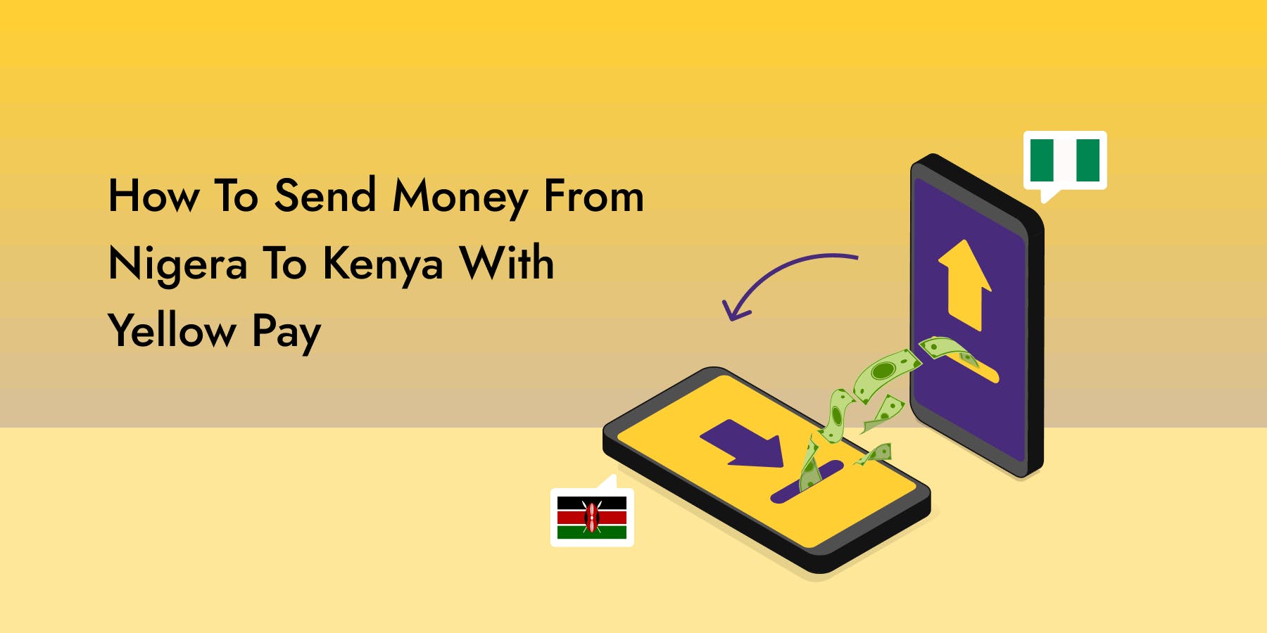 How To Send Money From Nigeria to Kenya With Yellow Pay