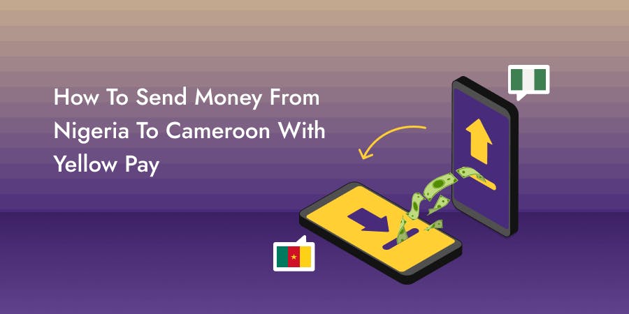 How To Send Money From Nigeria To Cameroon