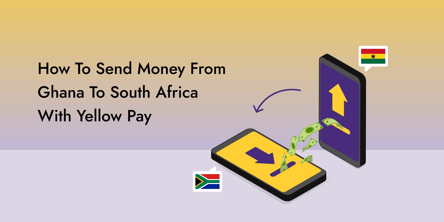 How To Send Money From Ghana To South Africa With Yellow Pay