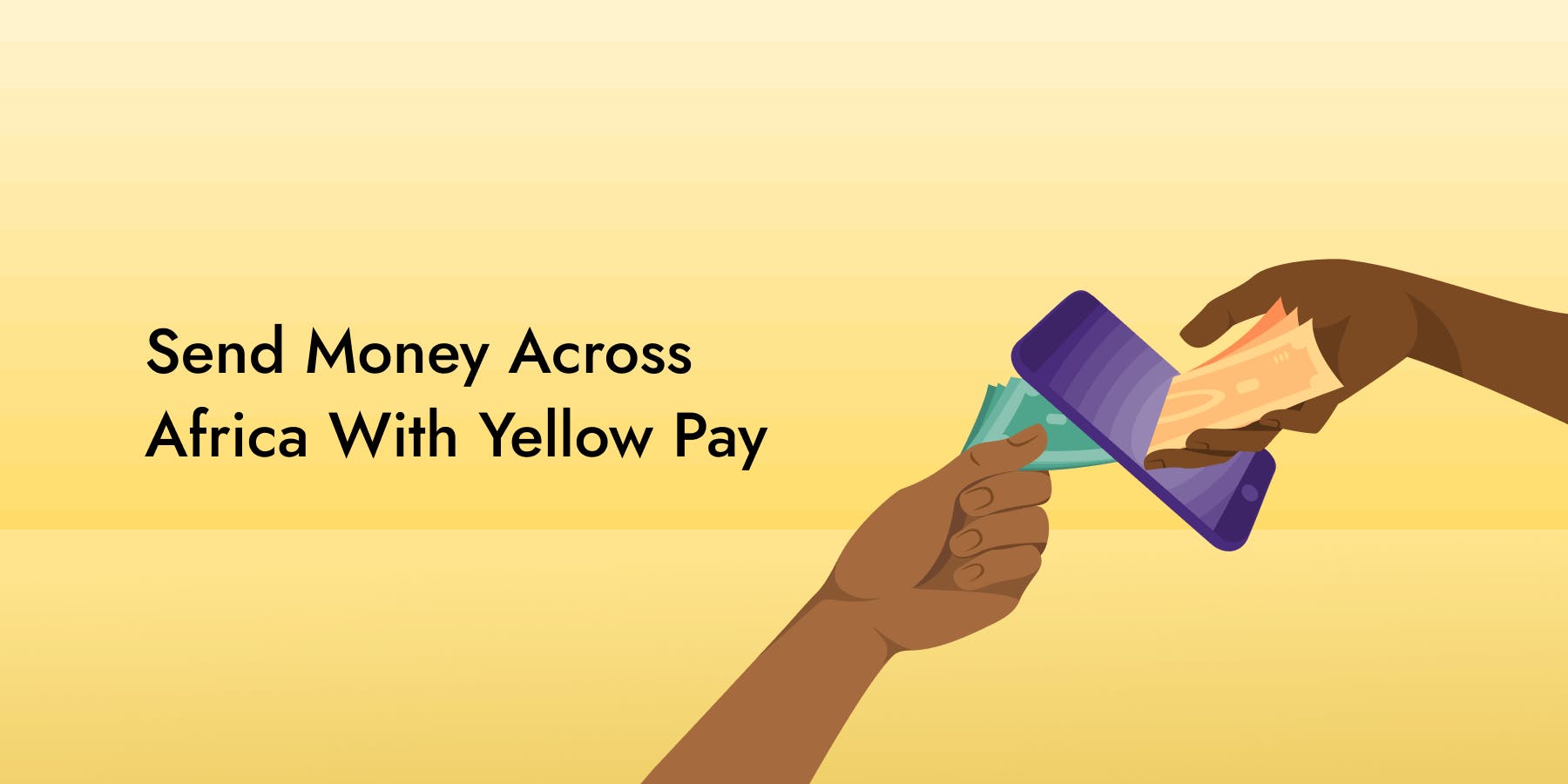 Send Money across Africa with Yellow Pay