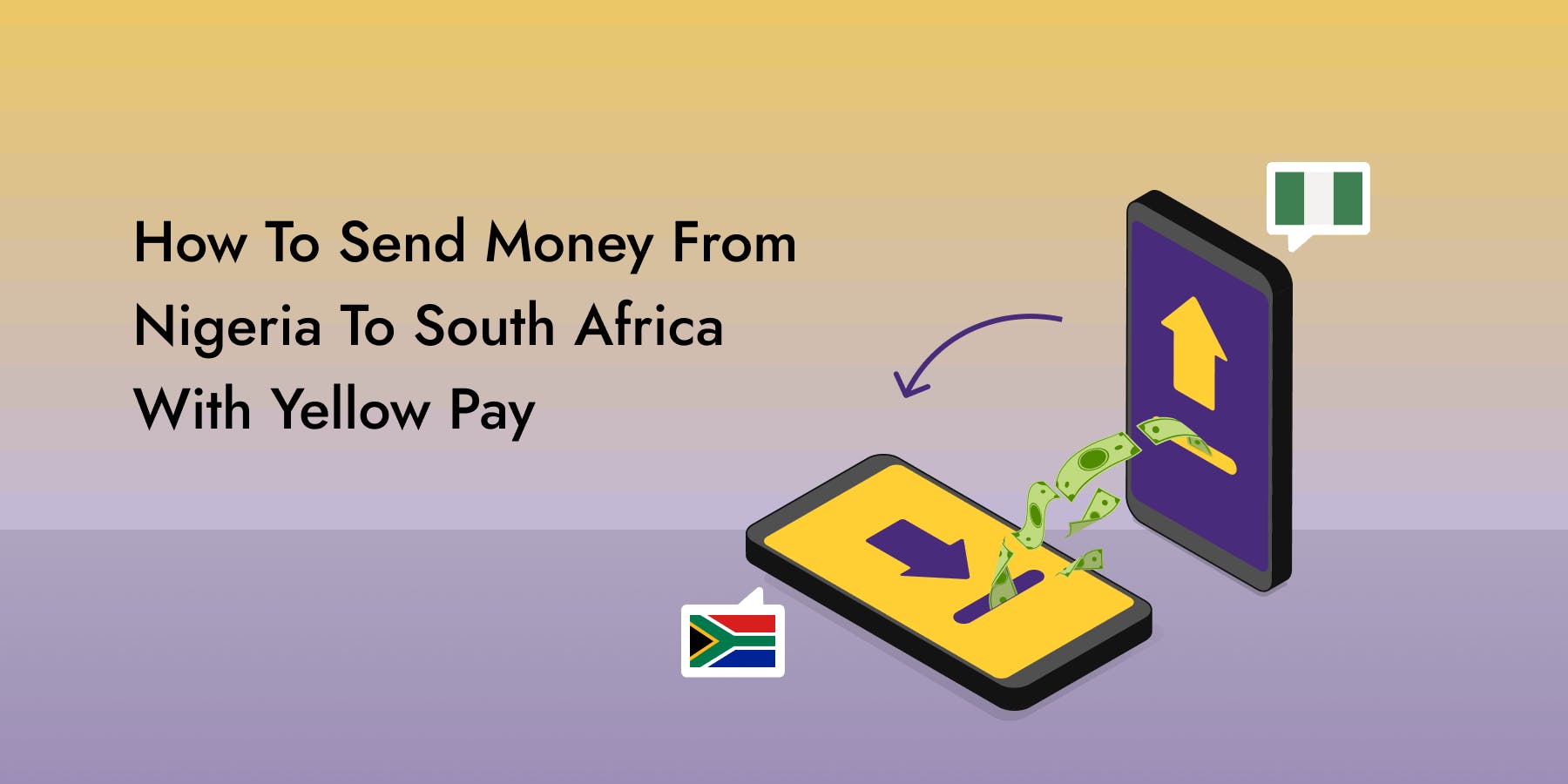 How To Send Money From Nigeria To South Africa Instantly With Yellow Pay