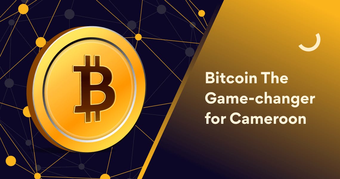 Bitcoin could be a game-changer in Cameroon
