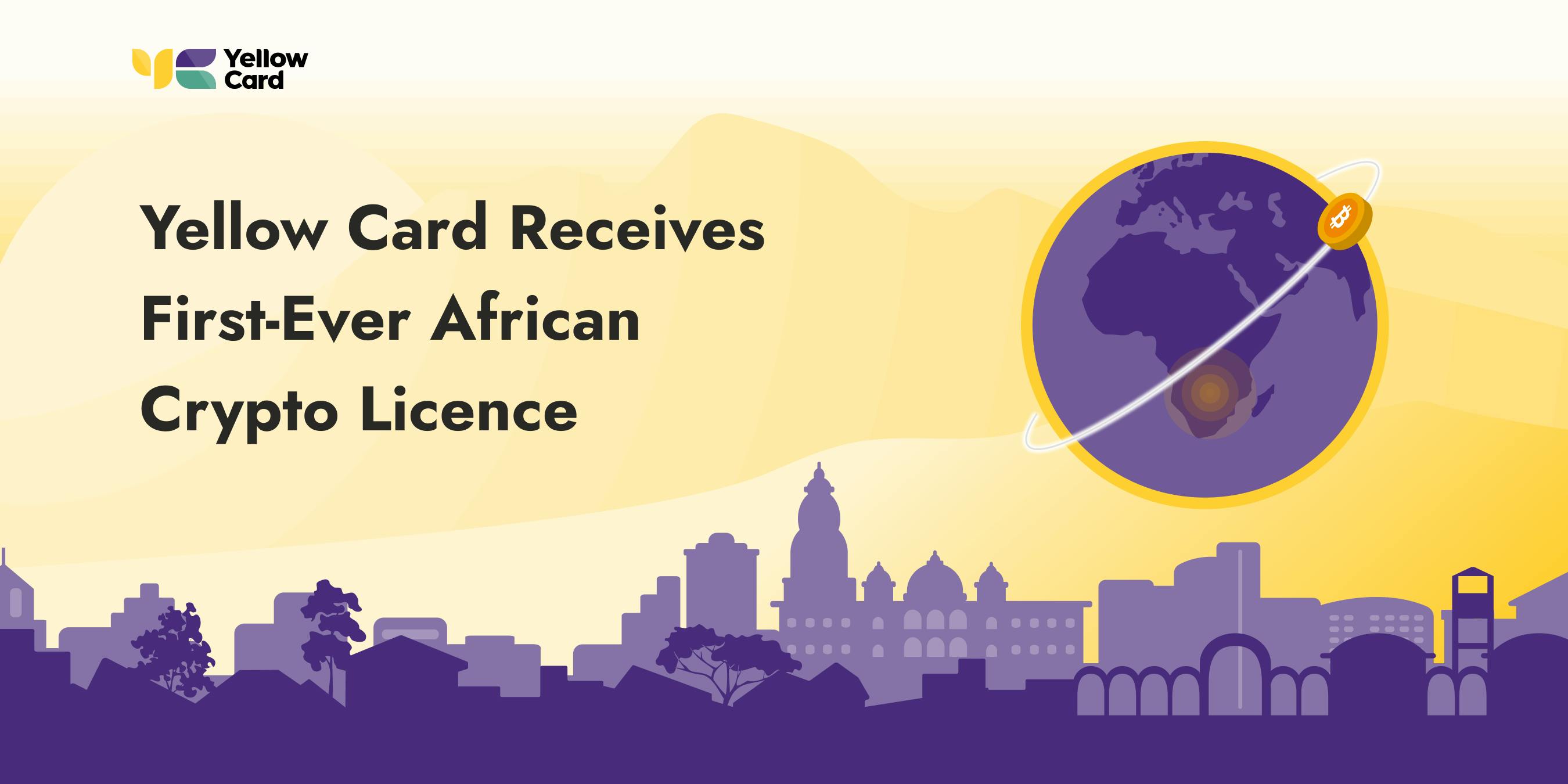 Yellow Card Receives FirstEver African Crypto Licence