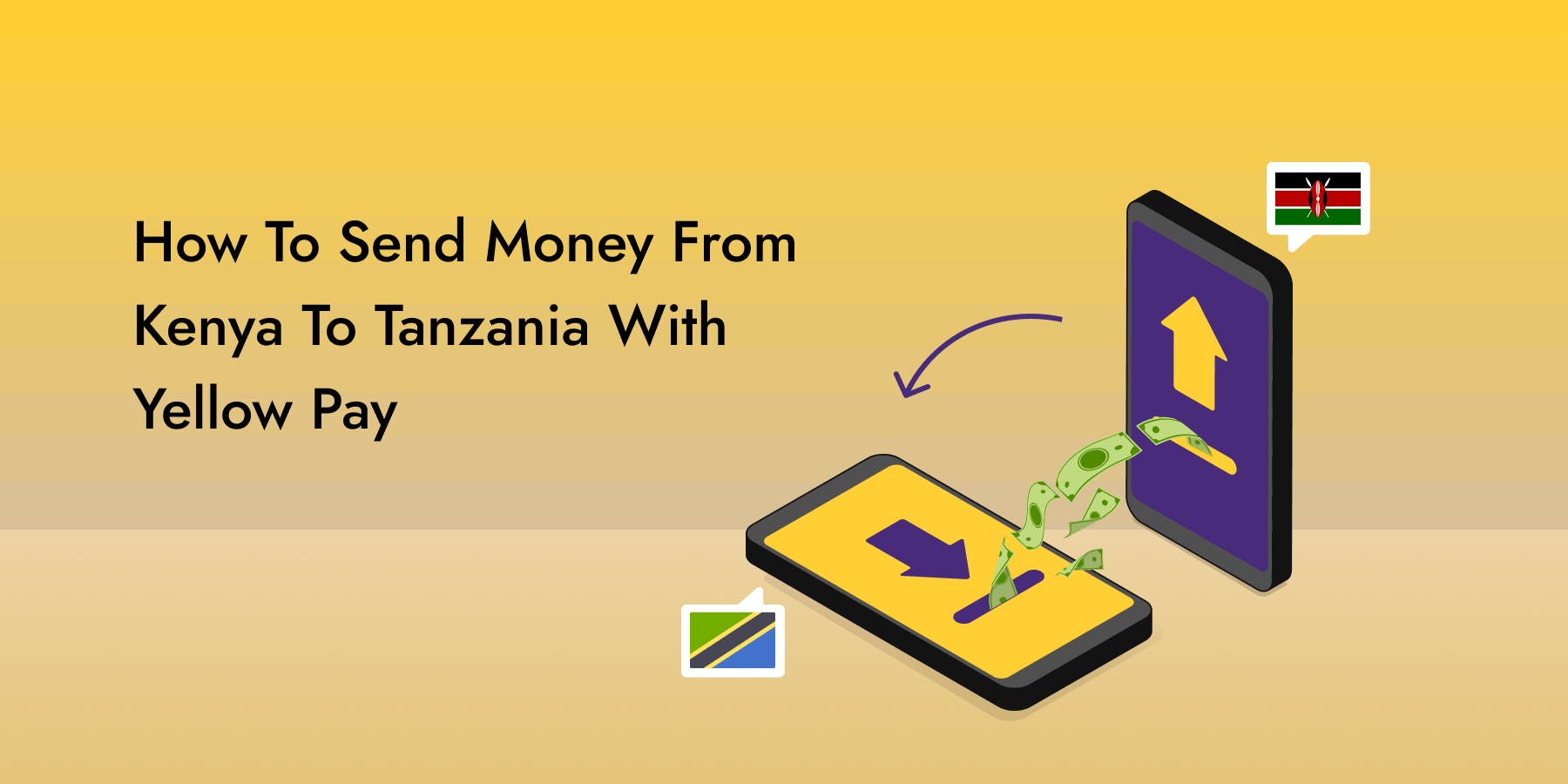 How To Send Money From Kenya To Tanzania With Yellow Pay