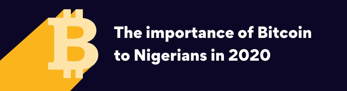The importance of Bitcoin to Nigerians in 2020 | Yellow Card Blog