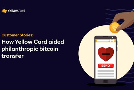 How Yellow Card aided philanthropic bitcoin transfer