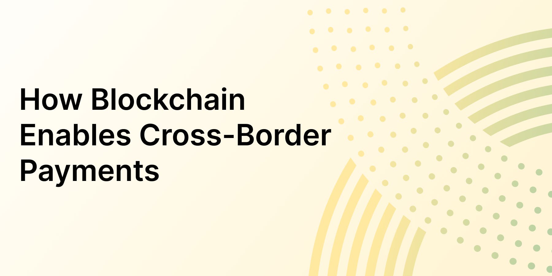 Blockchain Cross-Border Payments