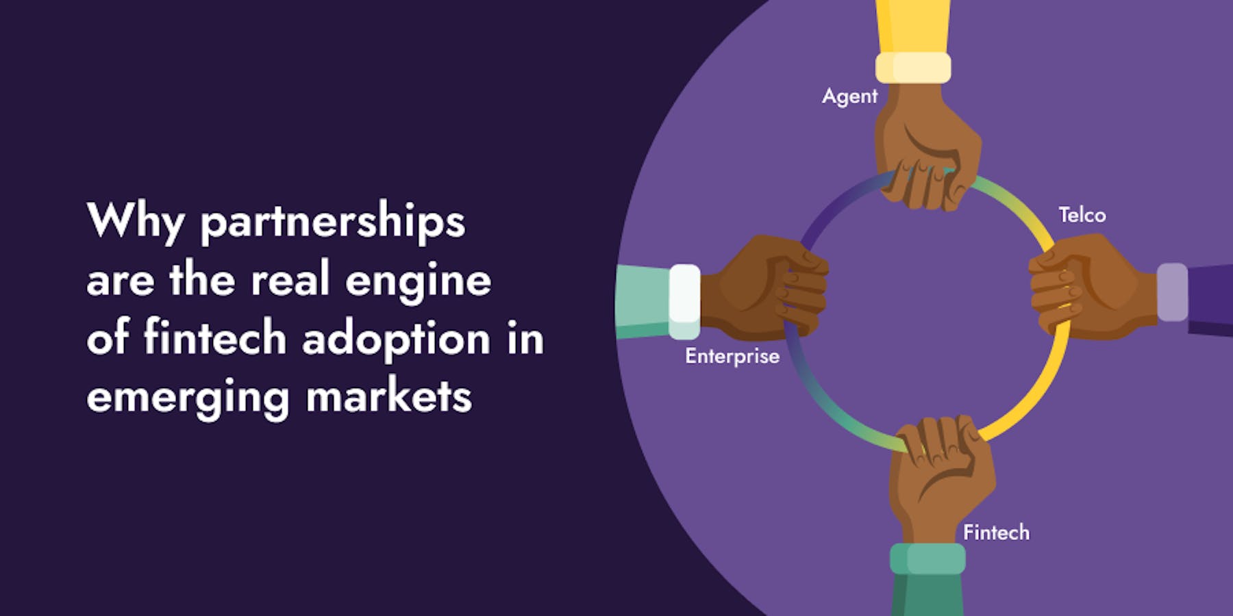 Why partnerships are the real engine of fintech adoption in emerging markets