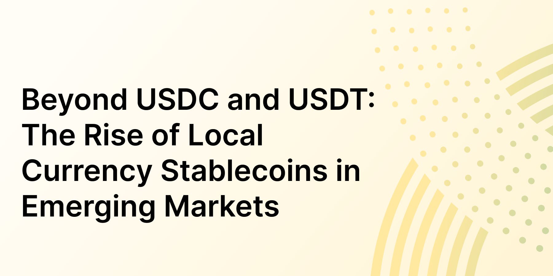 The Rise of Local Currency Stablecoins