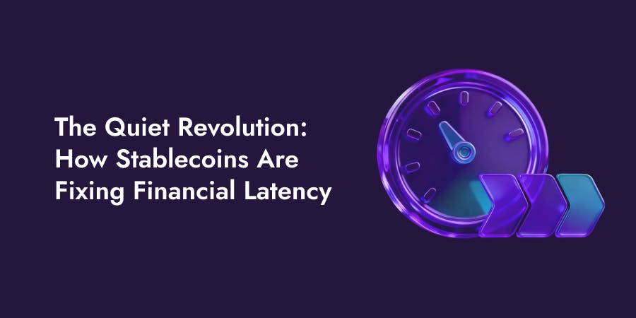 The Quiet Revolution_ How Stablecoins Are Fixing Financial Latency
