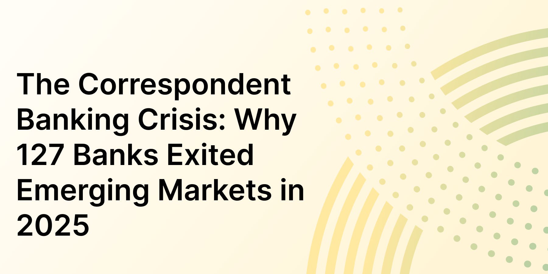 The Correspondent Banking Crisis