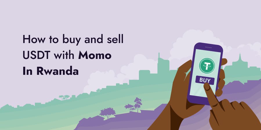 How To Buy And Sell USDT With MoMo In Rwanda