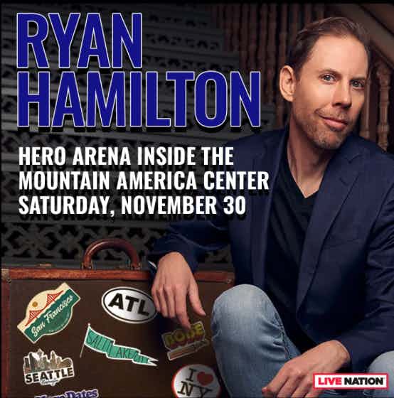Poster of Ryan Hamilton for his comedy show at Mountain America Center in Idaho Falls.