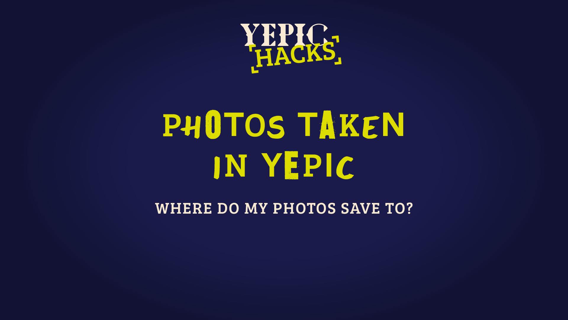 FAQs YEPIC Help And FAQs faqs-yepic-help-and-faqs