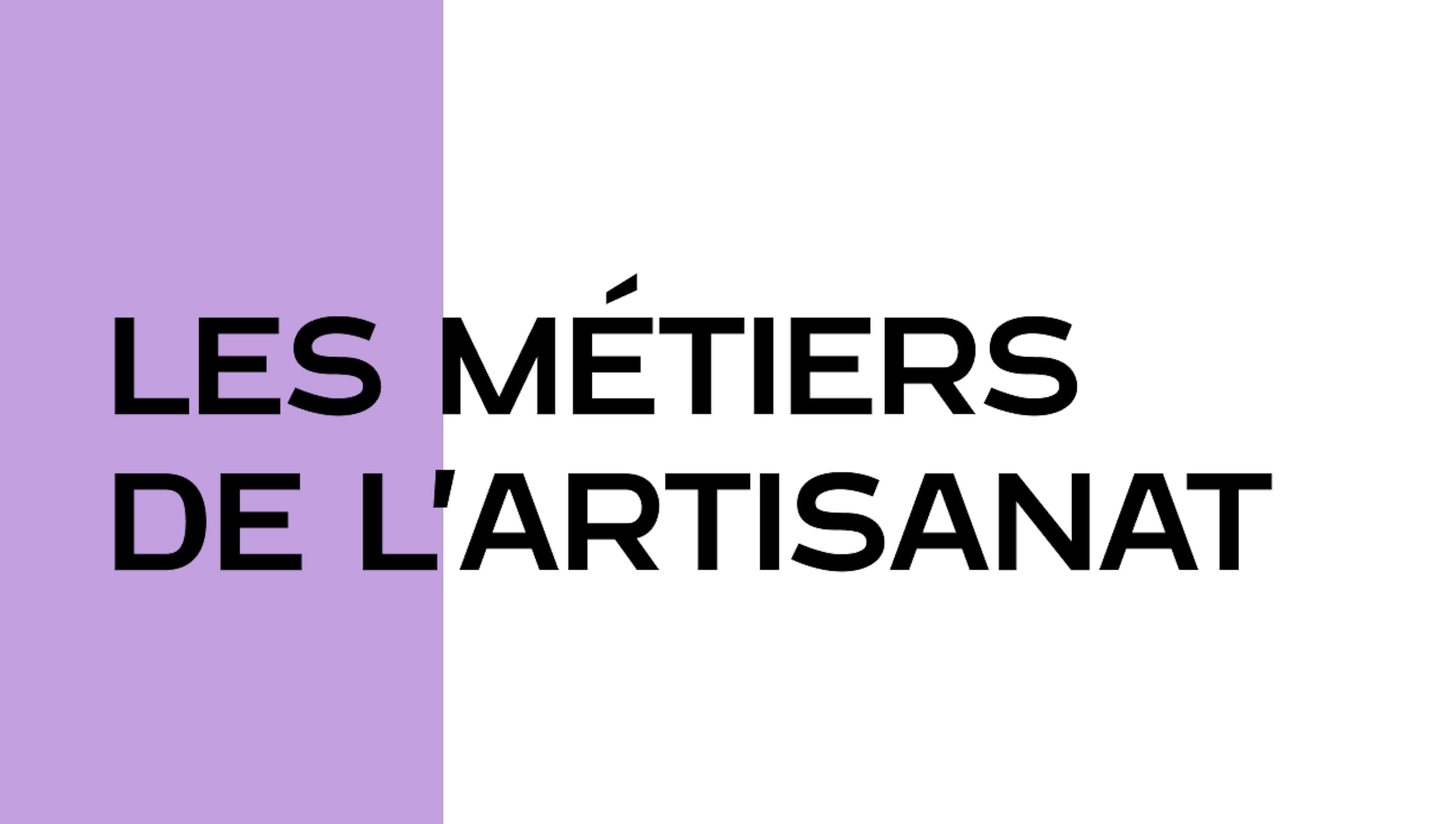 Les métiers de l'Artisanat
