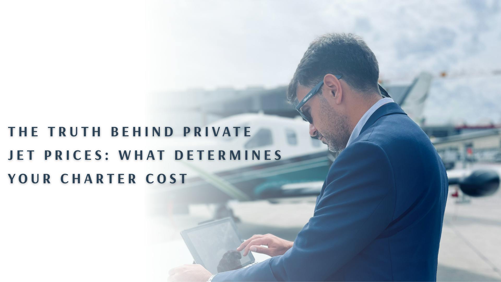 The Truth Behind Private Jet Prices: What Really Determines Your Charter Cost
