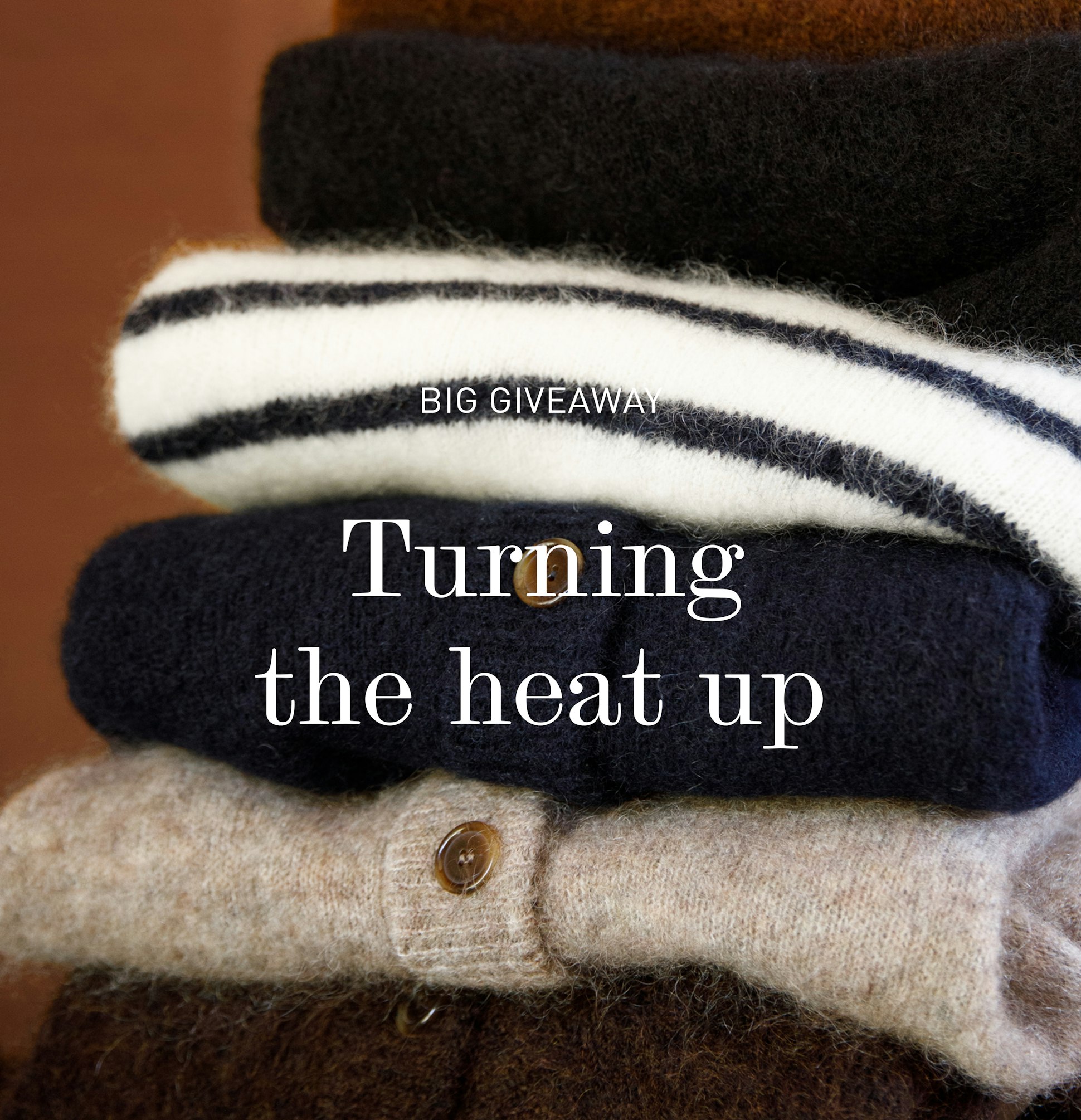 Big giveaway "Turning the heat up"