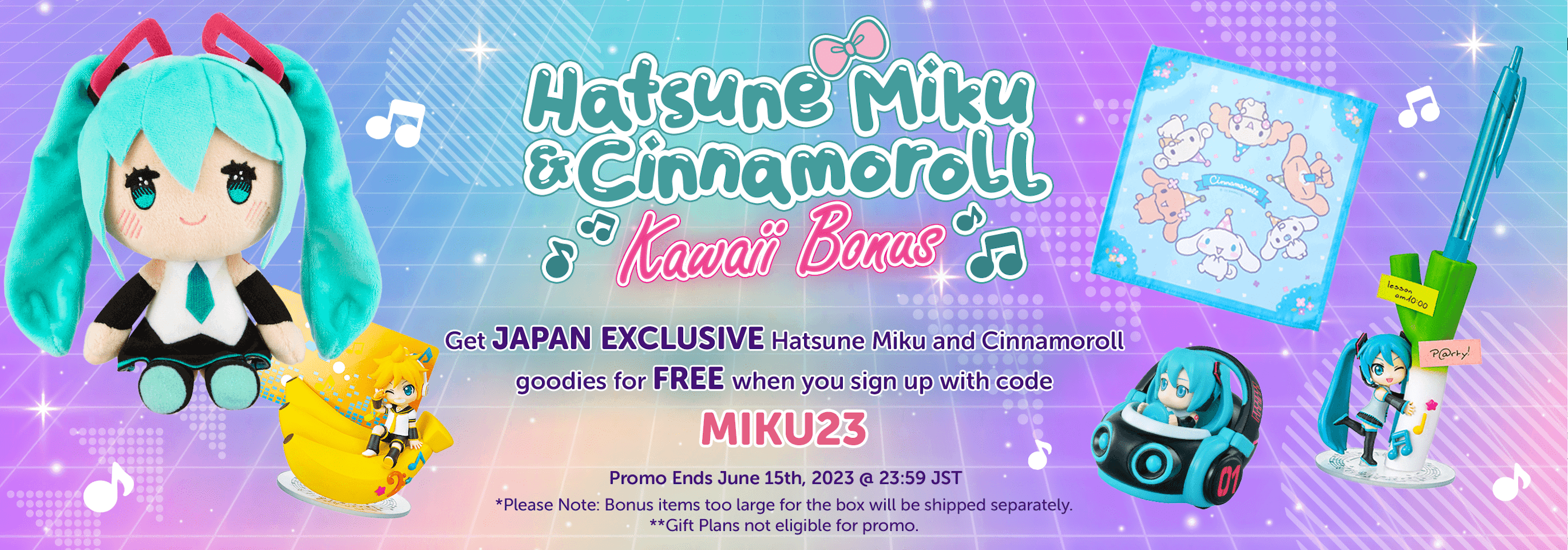 Get Japan exclusive Hatsune Miku and Cinnamoroll goodies for FREE when you sign up with code MIKU23.