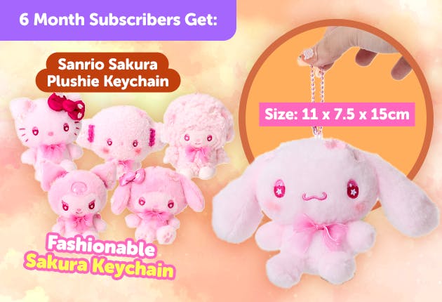 Subscribe to our 6-month plan for Japan-exclusive Sanrio sakura goodies for FREE!


