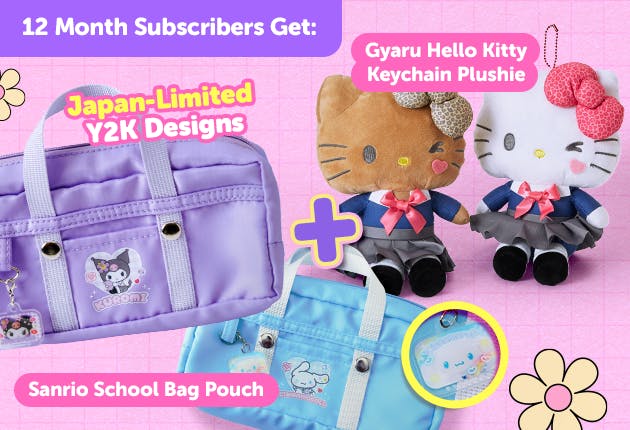 Subscribe to our 12-month plan for Japan-exclusive Sanrio Y2K goodies for FREE! Gyaru Hello Kitty Keychain Plushie + Sanrio School Bag Pouch      


