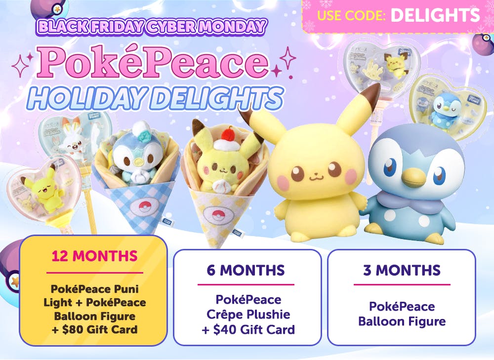 Sign up to YumeTwins with code DELIGHTS for FREE Japan-exclusive Pokémon Peace goodies!


