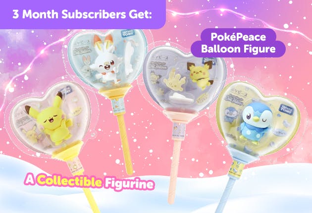 Subscribe to our 3-month Plan for Japan-exclusive PokéPeace goodies for FREE!


