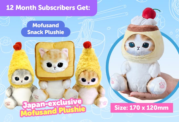 Subscribe to our 12-month plan for Japan-exclusive Mofusand goodies for FREE!