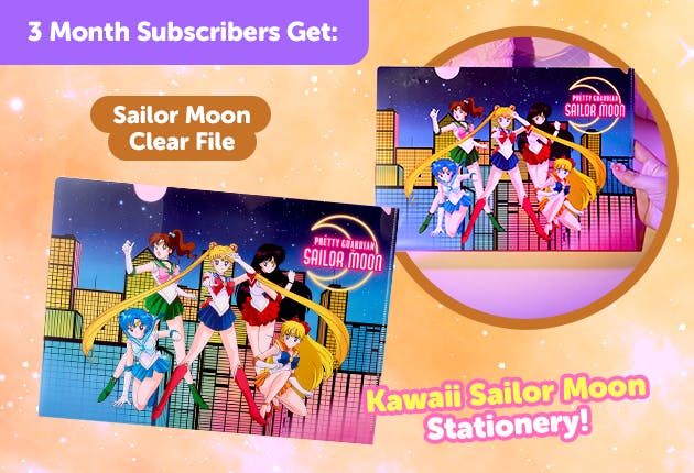 Subscribe to our 3-month Plan for Japan-exclusive Sailor Moon goodies for a FREE Sailor Moon Clear File