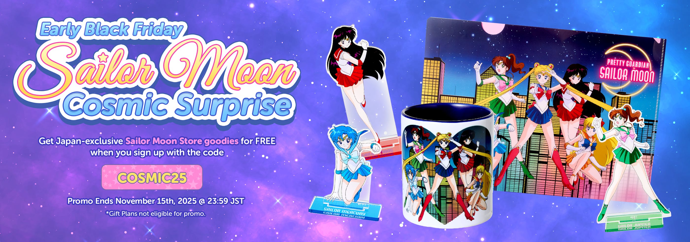 Sign up to YumeTwins with the code COSMIC25 for FREE Sailor Moon Store goodies!