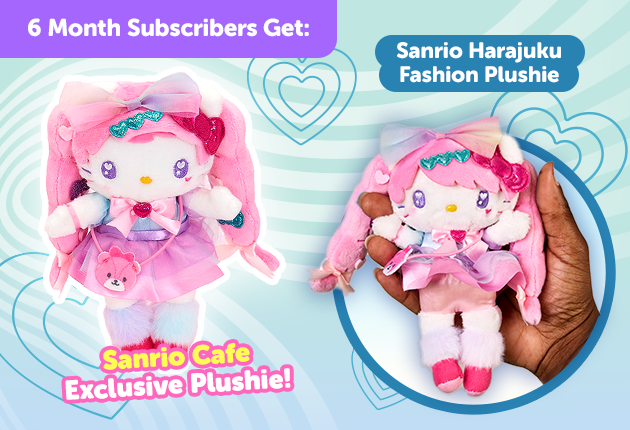 Subscribe to our 6-month plan for Japan-exclusive Sanrio goodies for FREE Sanrio Harajuku Fashion Plushie