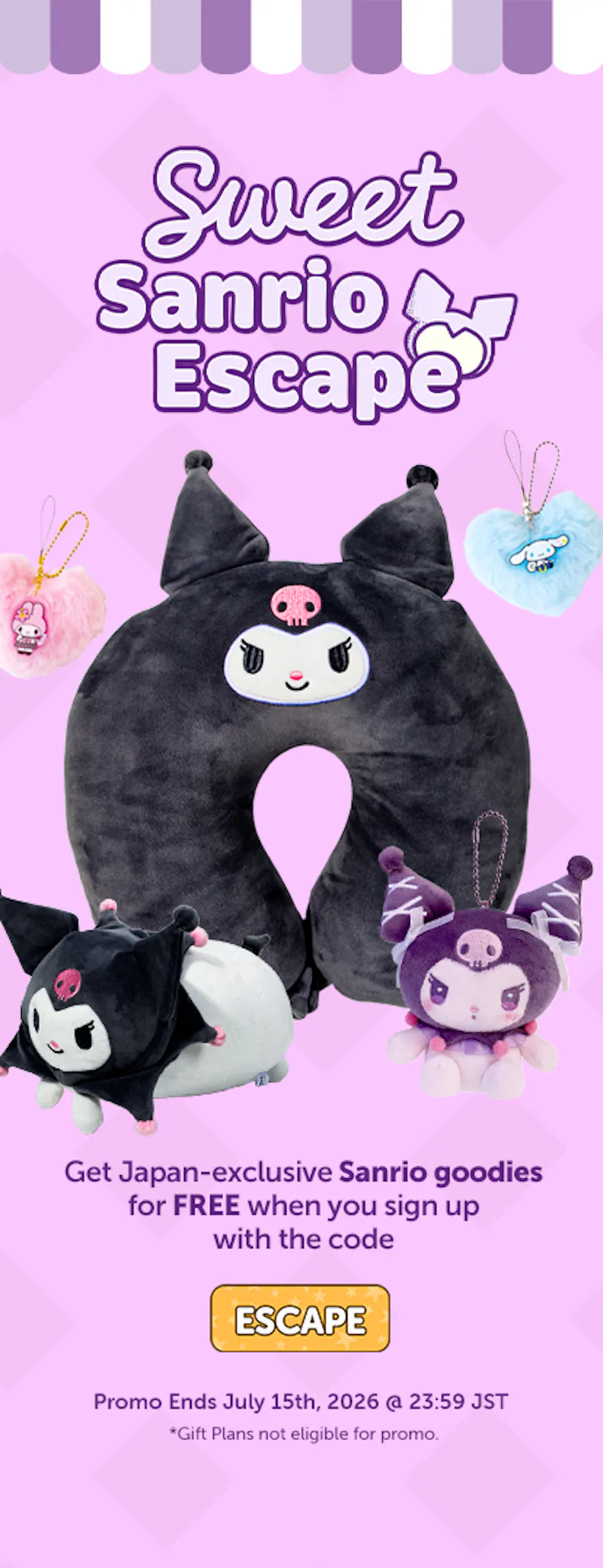 Sign up to YumeTwins with code ESCAPE for FREE Japan-exclusive Sanrio travel goodies!