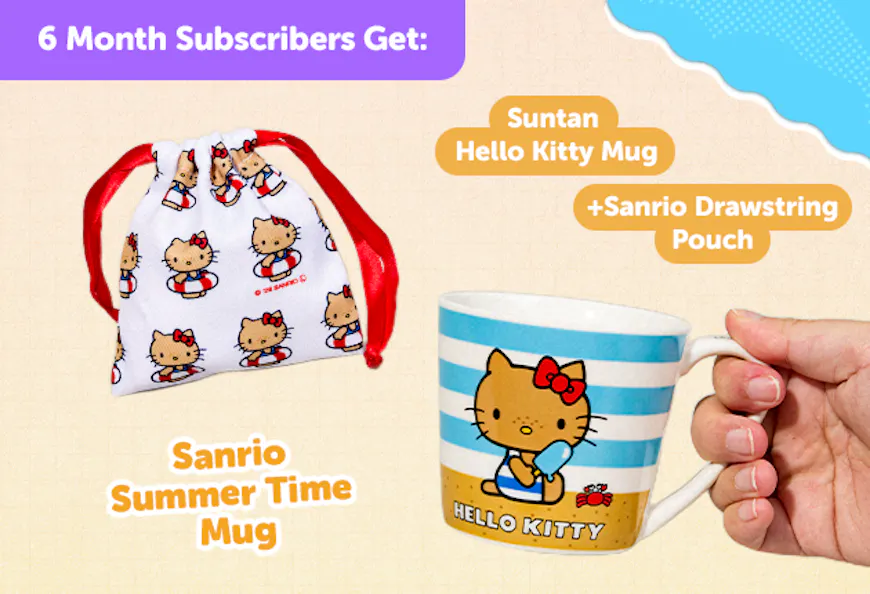 Subscribe to our 6-month plan for Japan-exclusive Sanrio goodies for a FREE Sanrio Summer Time Mug + Sanrio Drawstring Pouch