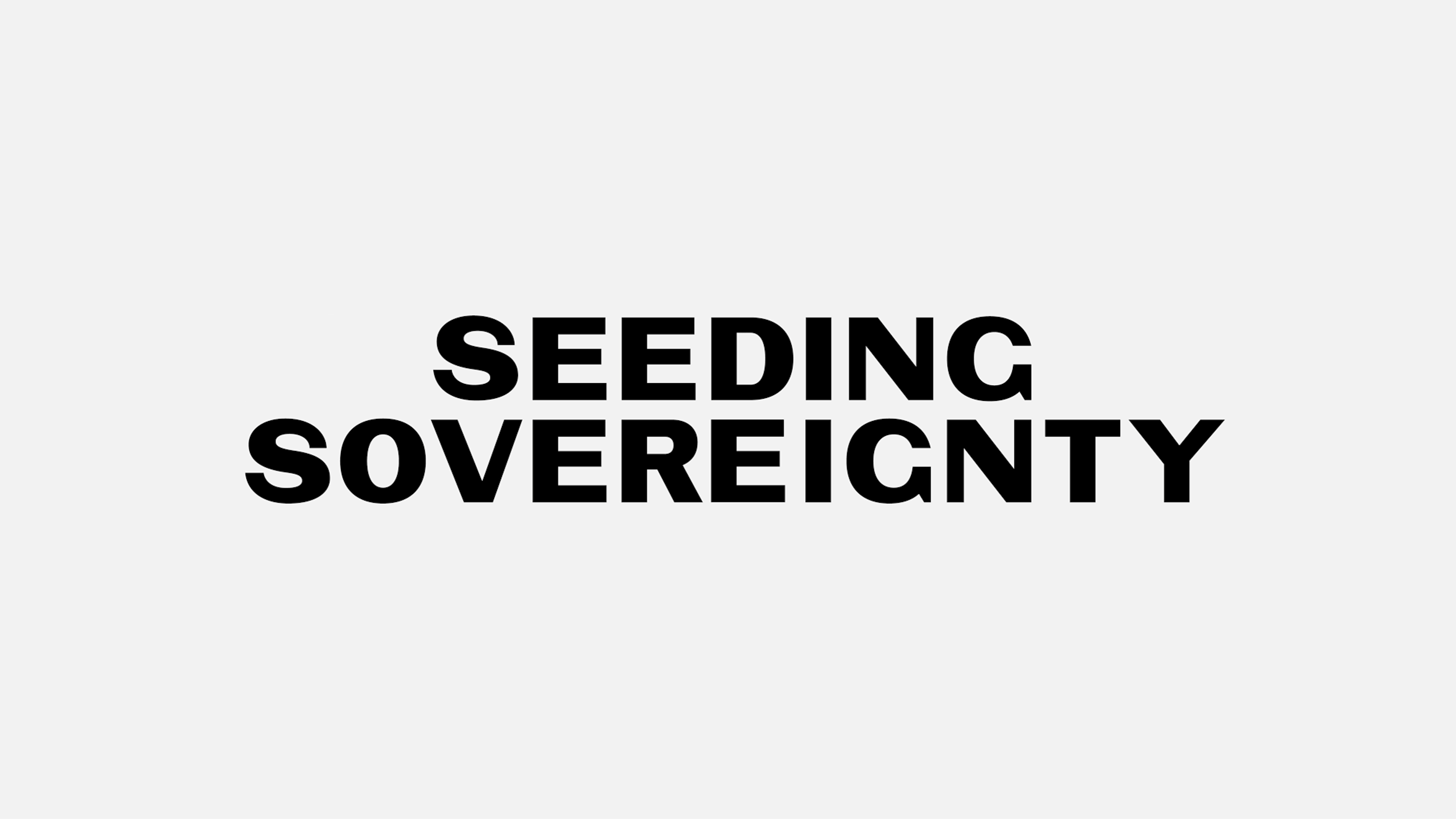 Animation shows SEEDING SOVEREIGNTY in bold black letters with guides showing text alignment and graphic placement. 