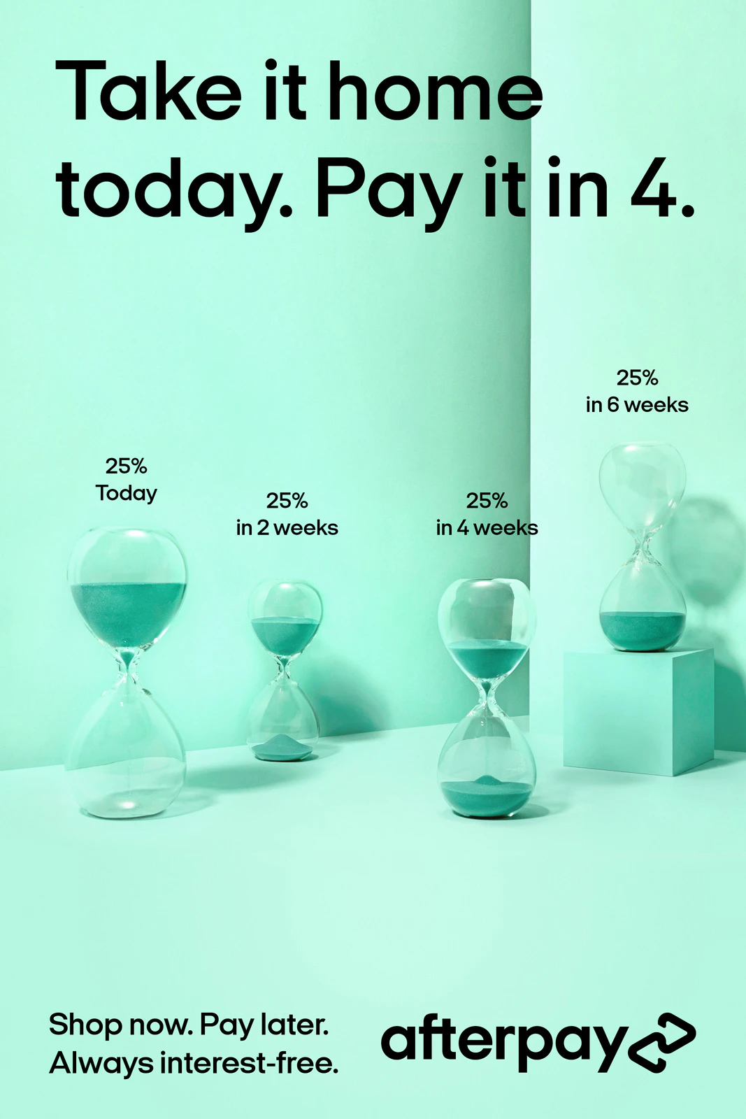 Image showing four hour glasses and the text saying TAKE IT HOME TODAY. PAY IT IN 4.