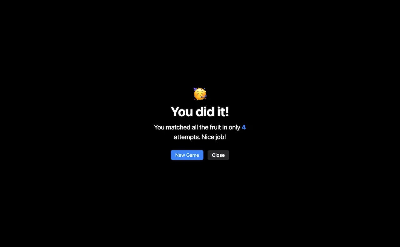 Screenshot of a congratulation screen for a fruit matching game that says: You did it! You matched all the fruit in only 4 attempts. Nice job!