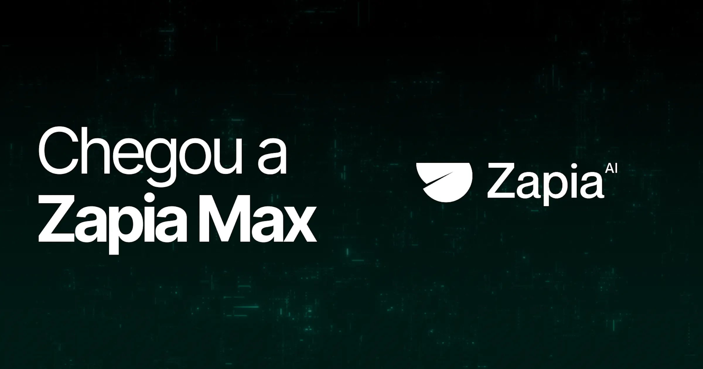 Blog - Chegou a Zapia Max. A IA que executa por você