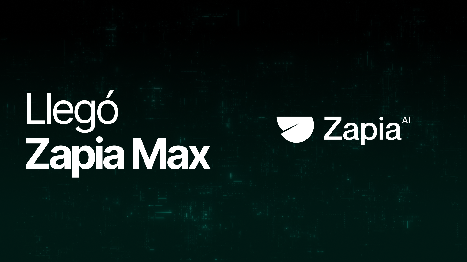 Blog - Llegó Zapia Max. La IA que ejecuta por ti.