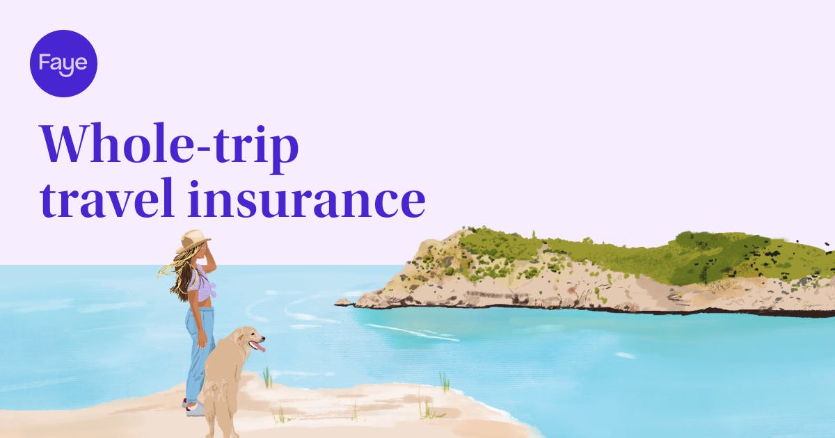 Faye - Whole-Trip Travel Insurance