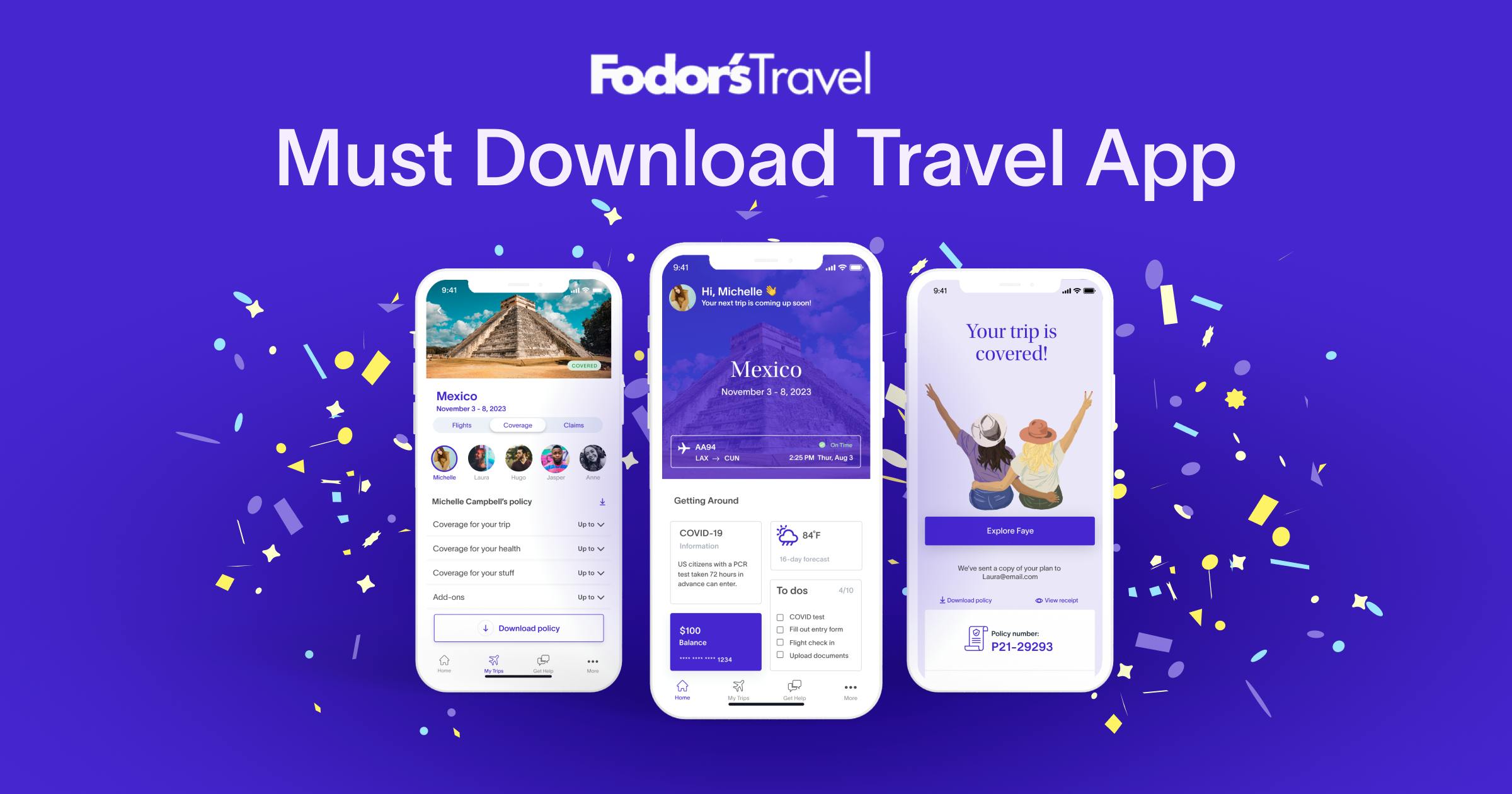 Fodor's Travel must download travel app with 3 phones with Faye app on them and confetti in the background