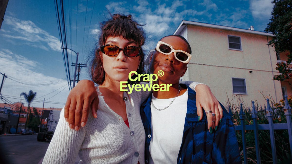 Crap Eyewear ~ Don't Worry, Be Crappy