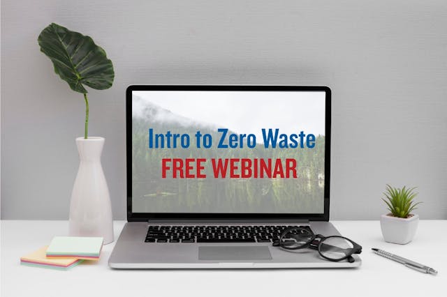 Intro to Zero Waste Free Webinar