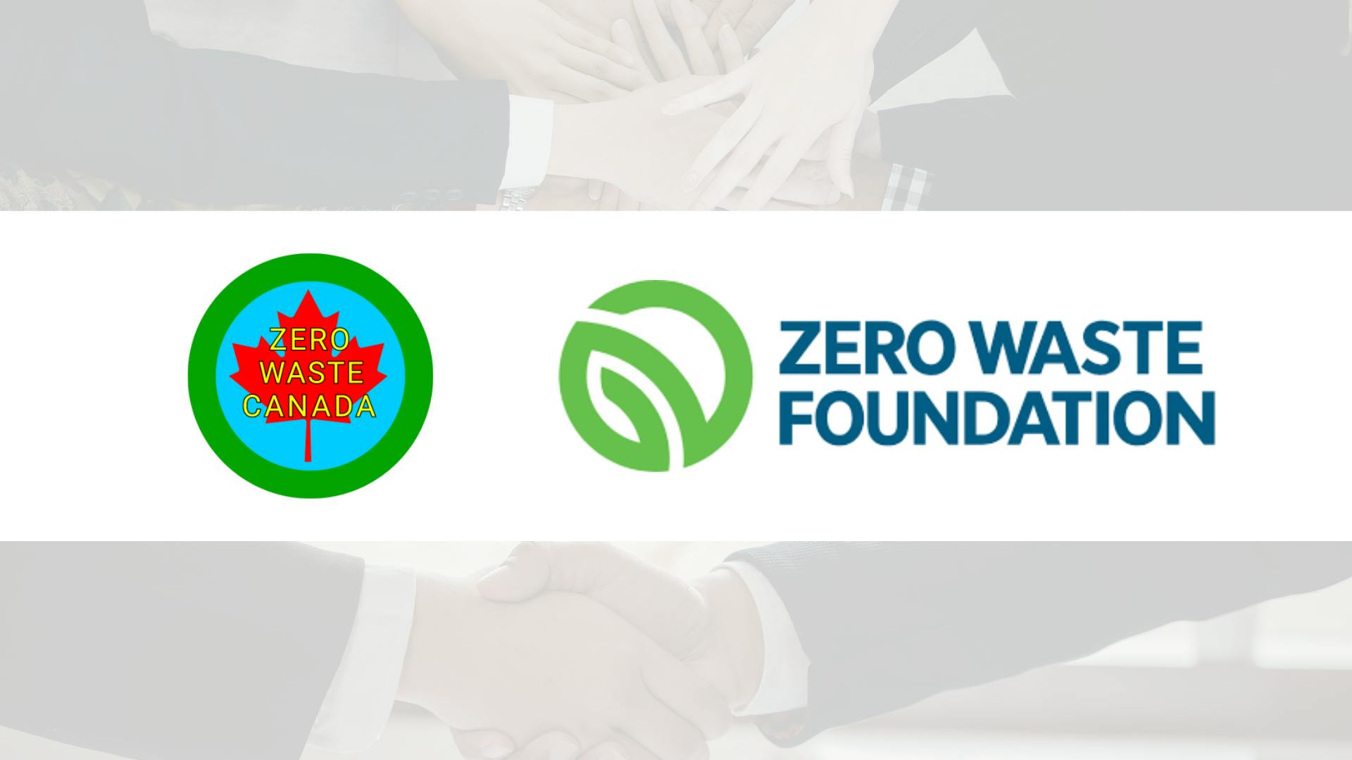 Zero Waste Canada provides an update on its MoU with the Zero Waste Foundation, highlighting renewed engagement, shared frameworks, and future collaboration plans.