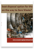 Best disposal option for the 
“Leftovers” on the way to Zero Waste