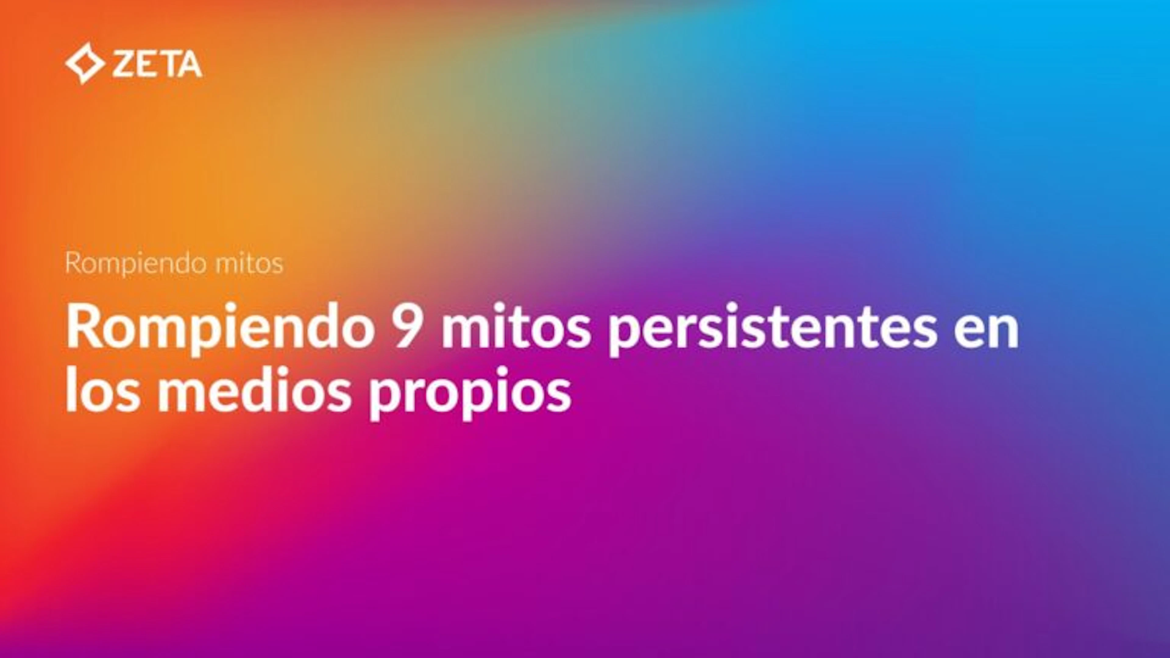 Rompiendo 9 mitos persistentes en los medios propios