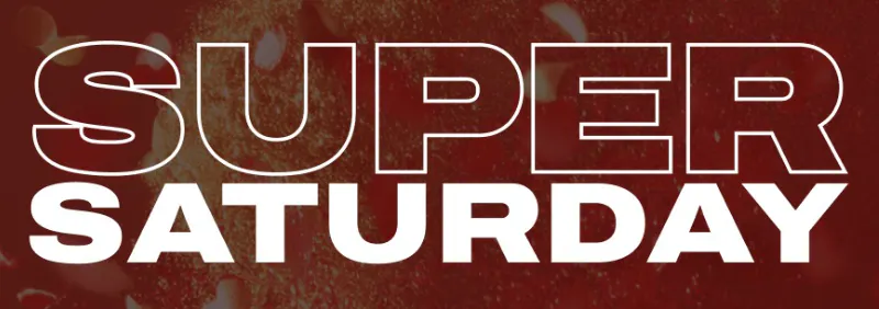 Super Saturday