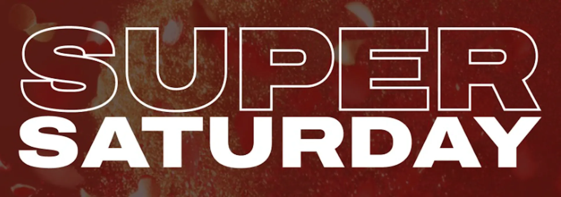 Super Saturday
