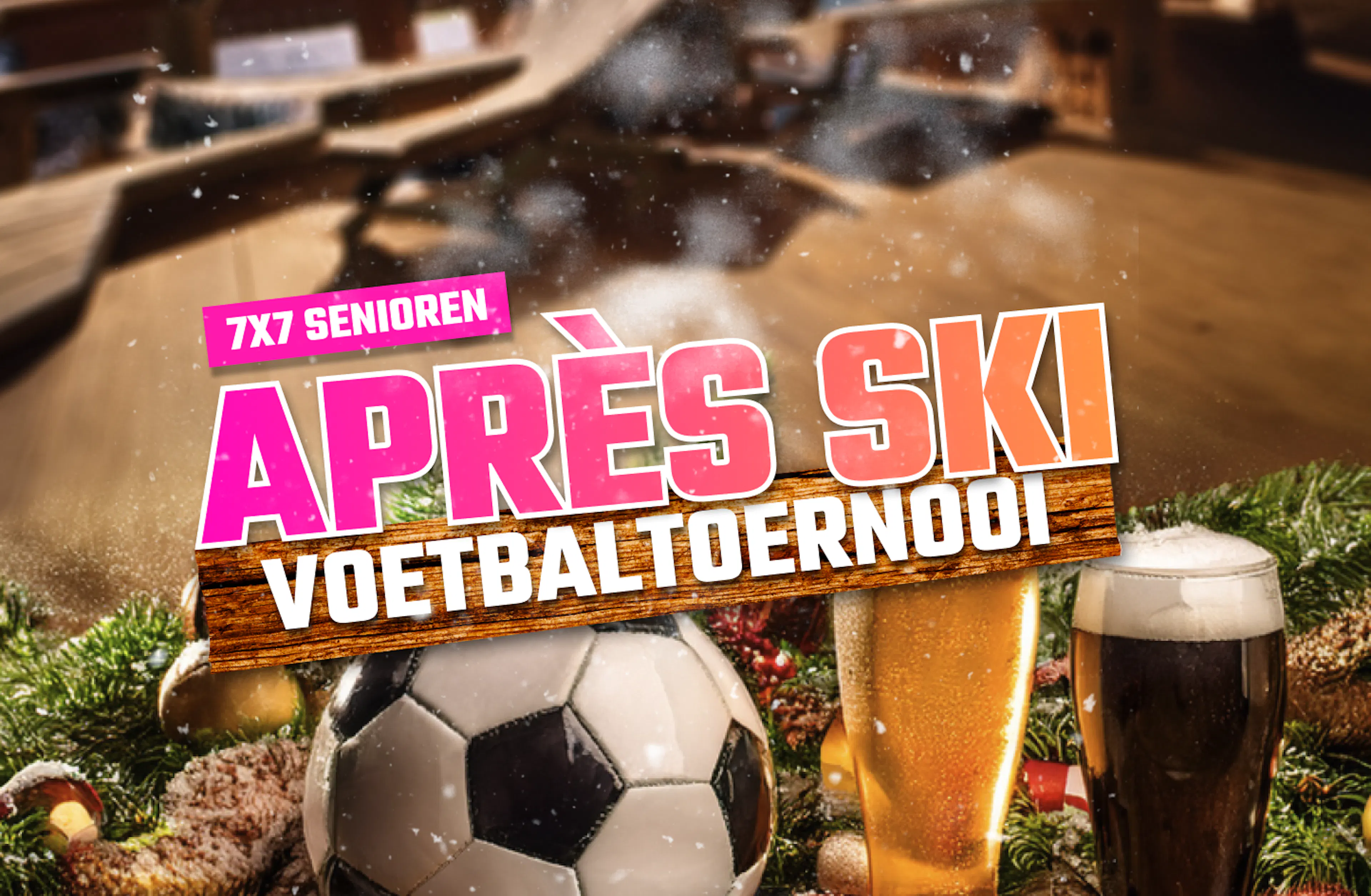 7x7 Senioren Apres Ski toernooi banner