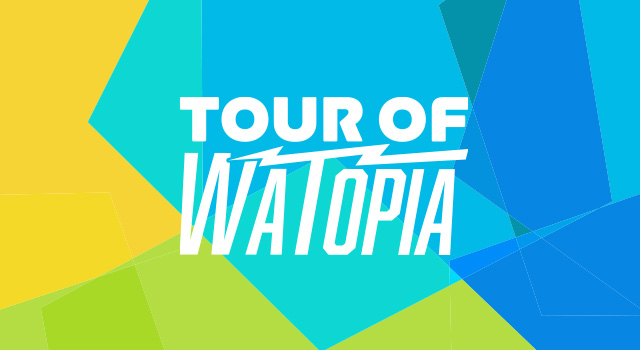 TOUR OF WATOPIA