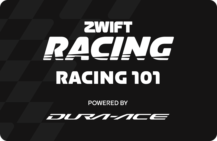 ZWIFT RACING: RACING 101