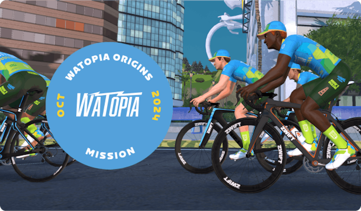 MONTHLY MISSION:
WATOPIA ORIGINS